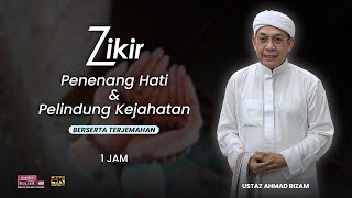 Download lagu 8 Zikir Penenang Hati & Zikir Pelindung Segala Kejahatan (1 JAM) | Ustaz Ahmad Rizam mp3
