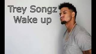 Trey Songz - Wake Up