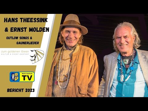 HANS THEESSINK & ERNST MOLDEN | Outlow Songs & Gaunerlieder 2023 | Goldener Löwe - Maria Anzbach