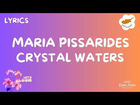 ΣΤΊΧΟΙ / LYRICS | MARIA PISSARIDES - CRYSTAL WATERS | JUNIOR EUROVISION 2024 CYPRUS