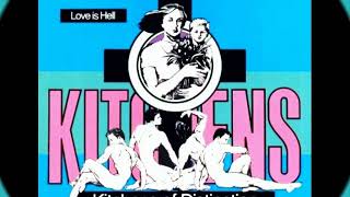 Kitchens of Distinction - Love Is Hell