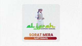 Download lagu SORAT MERA | Syafi'i Robetly |  Musik Al-Ifrah Sampang mp3
