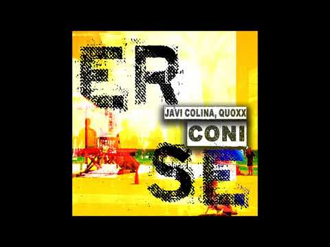 Javi Colina , Quoxx: 'Coni' Out Now!!