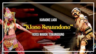 Download lagu KLONO SEWANDONO || KARAOKE WAROK || NADA DM=PELOG mp3 Download lagu KLONO SEWANDONO || KARAOKE WAROK || NADA DM=PELOG mp3