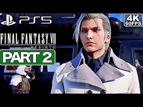 FINAL FANTASY 7 REBIRTH Part 2 [PS5 4K 60FPS] - No Commentary