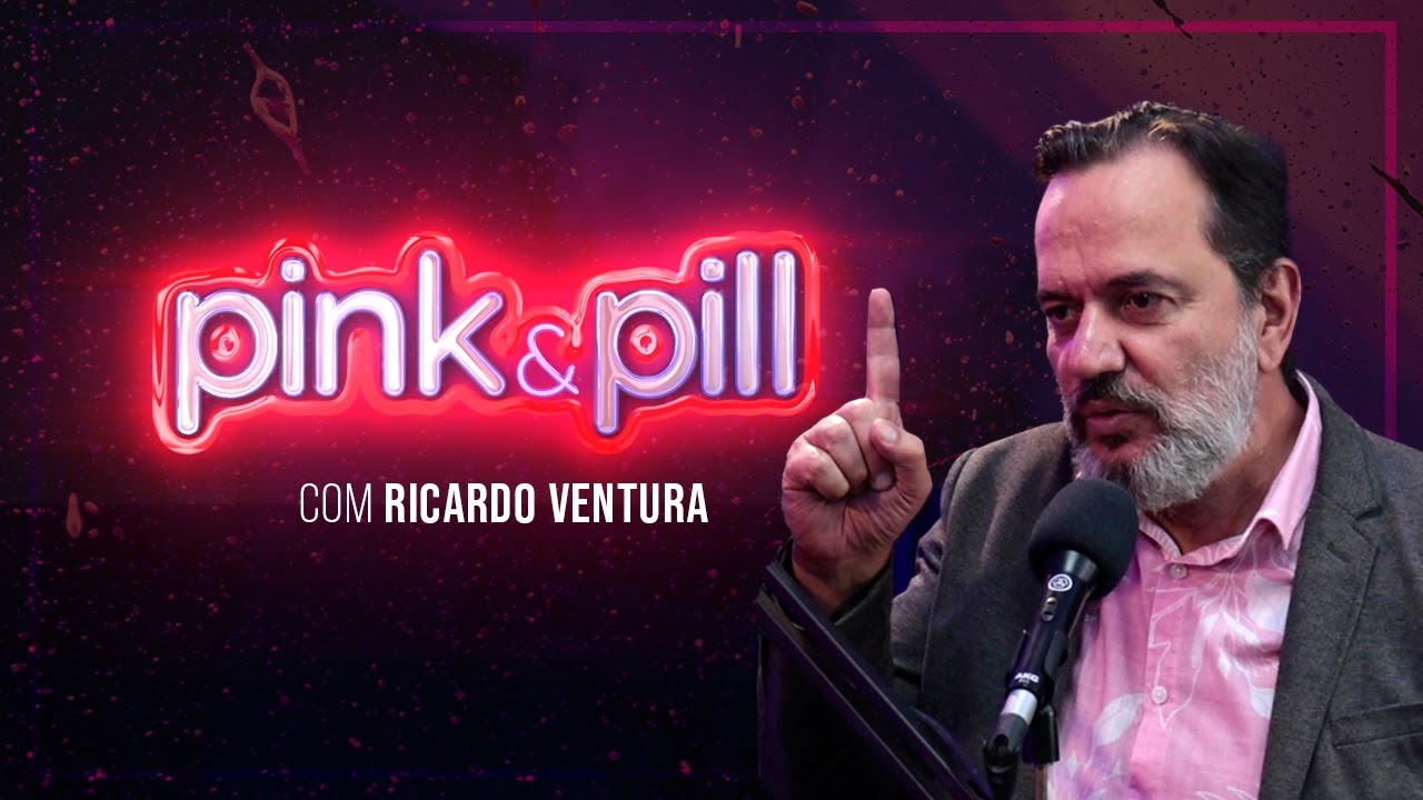 RICARDO VENTURA no PINK & PILL #85