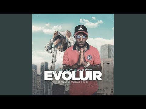 Eu Só Quero Evoluir
