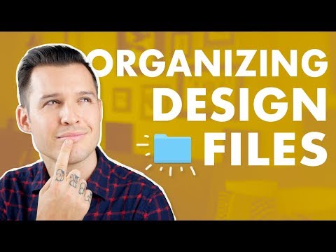 How to Organize Design Files