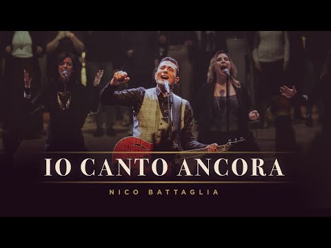 Nico Battaglia - IO CANTO ANCORA (Official Live Video)