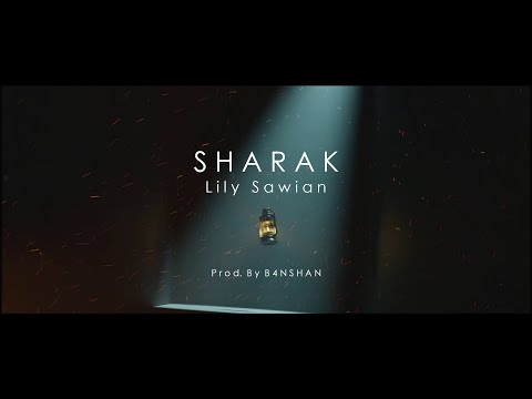 Lily Sawian - Sharak (Official Lyric Video)