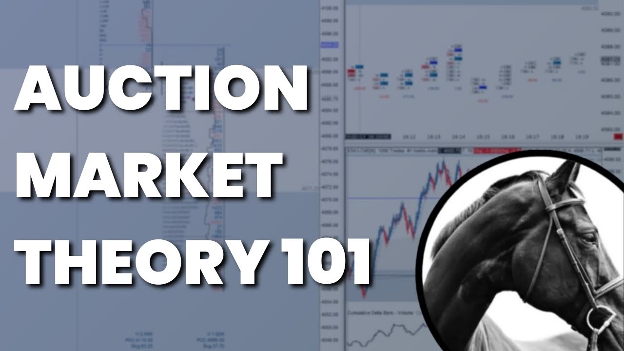 Market Profile: Auction Market Theory