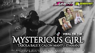 Download lagu DJ BANTENGAN MYSTERIOUS GIRL MASHUP TABOLA BALE X CALON MANTU IDAMAN RMX BOLEXZZSQRPNT mp3