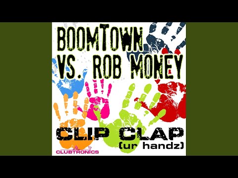 Clip Clap (Ur Handz) (Tom Cut Radio Rmx)