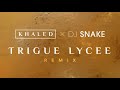 Khaled X Dj Snake Trigue Lycee Remix Official Visualizer