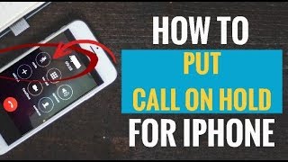 How to Put Call on Hold for iPhone