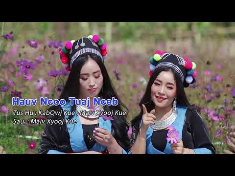 kab qwj kwm - maivxyoojkwm- hauv ncoo tuaj nceb ( karaoke)