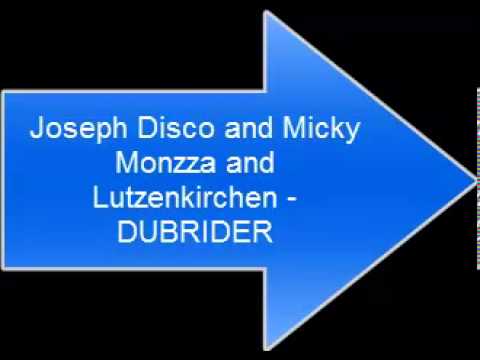 Joseph Disco and Micky Monzza and Lutzenkirchen - Dubrider