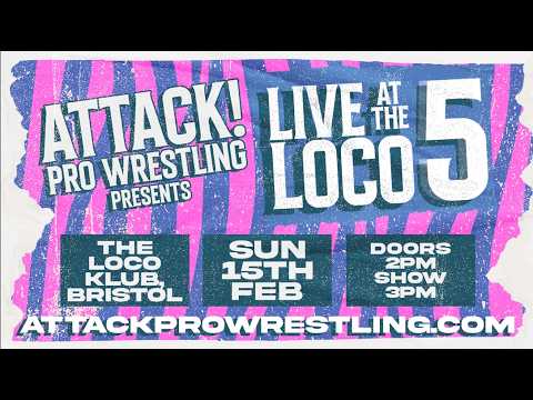 ATTACK! Pro Wrestling - Live at the Loco 5 (FULL SHOW)