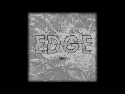 Trellion Trell - Edge Ft Beater