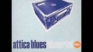 Attica Blues - Blueprint (Slakked Plastik Remix)