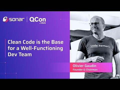 Clean Code is the Base for a Well-functioning Dev Team | Sonar at QCon London 2024
