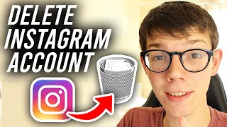 How To Delete Instagram Account (2024) - Full Guide
