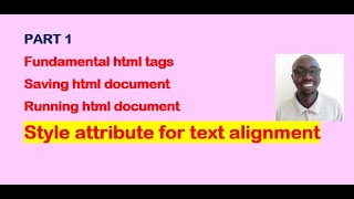 Part 1 html style attributes for text alignment