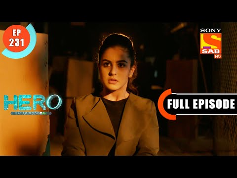Hero - Gayab Mode On - Aditi Gets Location Of Kidnappers- Ep 231- Full Episode - 25th  October  2021
