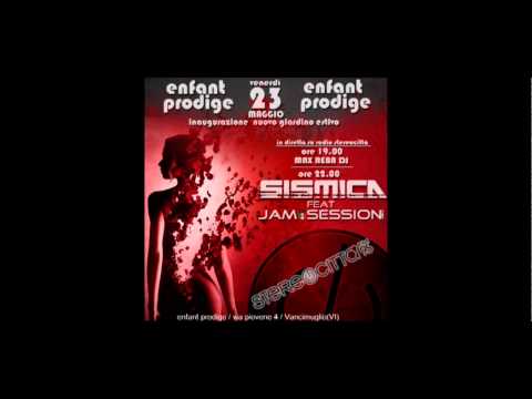 SISMICA feat JAM SESSION CREW (spot RADIO STEREOCITTA') Enfant Prodige