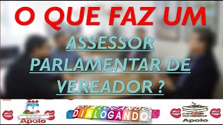 ELEIÇÕES 2020:O QUE FAZ UM ASSESSOR DE VEREADOR?
