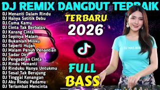 Download lagu DJ REMIX DANGDUT FULL BASS TIKTOK VIRAL 2026 - DJ Cuma Kamu - DJ MAS BOB mp3 Download lagu DJ REMIX DANGDUT FULL BASS TIKTOK VIRAL 2026 - DJ Cuma Kamu - DJ MAS BOB mp3