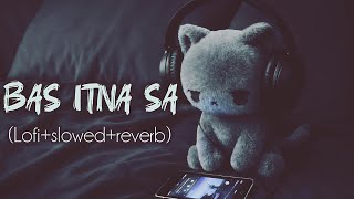 Download lagu Bas itna sa 😢 (slowed & reverb)| hindi new song| bollywood songs lofi version ‎⁨@SyraLofi mp3