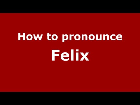 How to pronounce Felix (Spain/Spanish) - PronounceNames.com