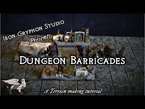Iron Gryphon Studio Ep19 - Dungeon Barricades (wargames terrain for DnD, Warhammer AoS)