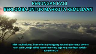 Download lagu BERLOMBA UNTUK MAHKOTA KEMULIAAN. Renungan Pagi, Rabu, 22 April 2020. Episode 101. Teks baca di ↓↓↓. mp3