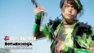 BOYS AND MEN  ボイメンニンジャ BOYMEN NINJA