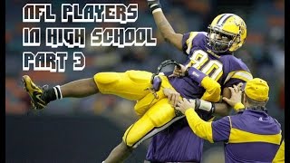 NFL Players In High School Part 3