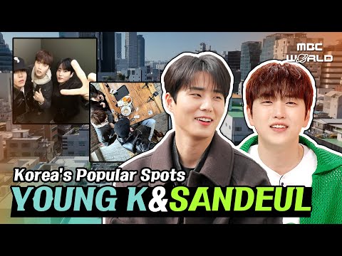 [C.C] Exploring Trendy Places in Korea With Young K & Sandeul #DAY6 #B1A4