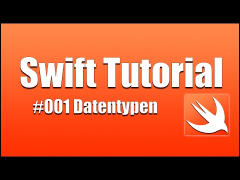 Swift Tutorial [Deutsch/German][#001] Was sind Datentypen?