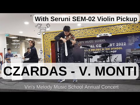 Czardas - V Monti | with Seruni SEM-02 on Violin dan Fort Kalamata Piano | Vin's Melody Concert 22