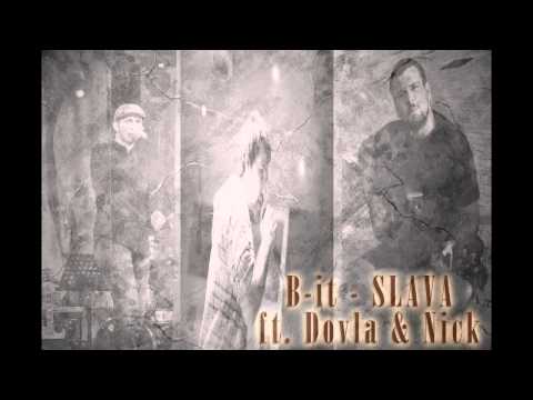 B-it - Slava ft. Dovla & Nick -#2014