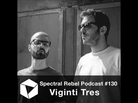 Spectral Rebel Podcast #130: Viginti Tres