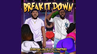 break it down clean (feat. dj tootrill)