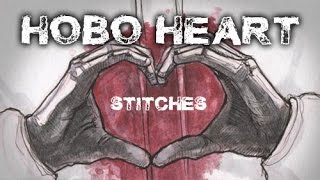 &quot;Hobo Heart: Stitches&quot; by Chris Oz Fulton