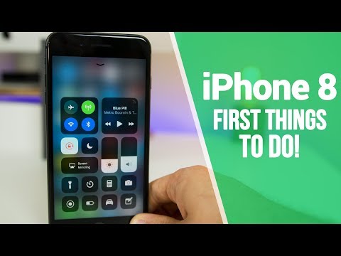 iPhone 8 - First 8 Things To Do!
