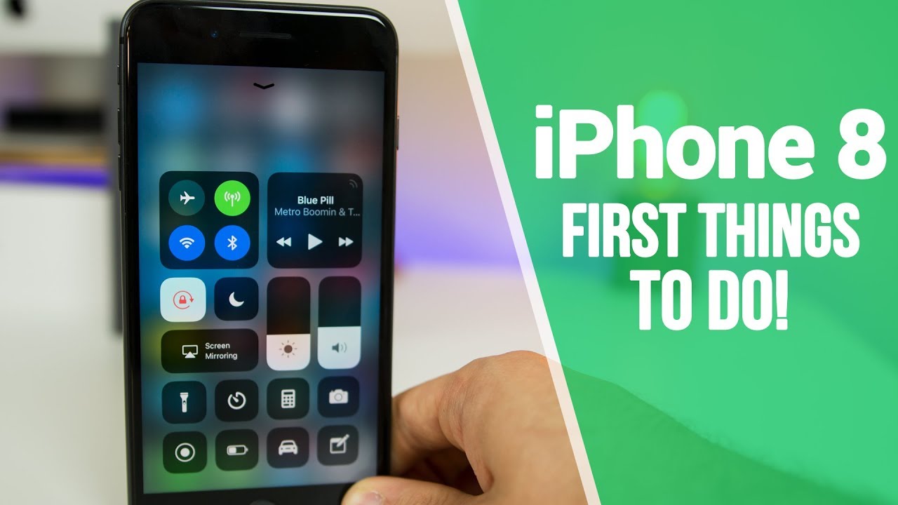 iPhone 8 - First 8 Things To Do!