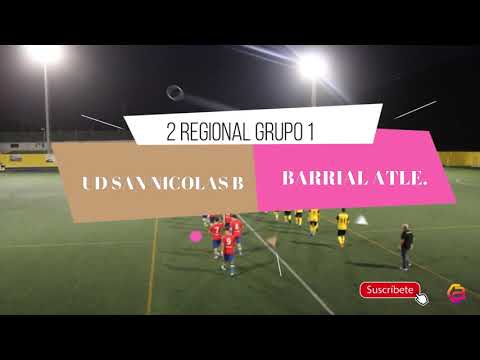 2 REGIONAL GRUPO 1. UD SAN NICOLAS "B" 3 - BARRIAL ATL. 0