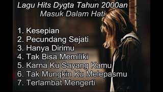 Download lagu Lagu Hits Dygta Tahun 2000an Masuk Dalam Hati mp3 Download lagu Lagu Hits Dygta Tahun 2000an Masuk Dalam Hati mp3