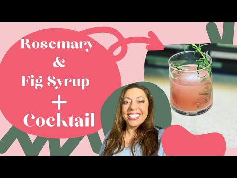 How to Create Cocktail | Best Rosemary and Fig Syrup and Cocktail | How to Make Fig Syrup