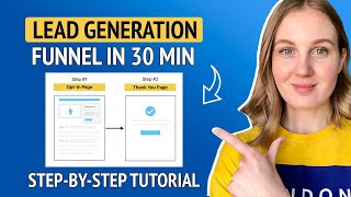 How To Build a Lead Generation Funnel In 30 Min - Step-by-Step Tutorial + Free Template